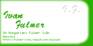 ivan fulmer business card